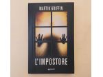 L'impostore di Martin Griffin 1°Ed.Giunti, gennaio 2023 come nuovo