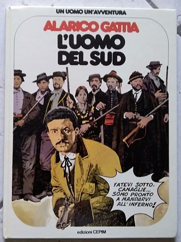 l’uomo del sud di Alarico Gattia