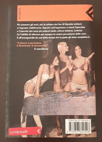 Bollito misto con mostarda, Daniele Luttazzi, Super UE Feltrinelli Agosto 2005. - Foto 4