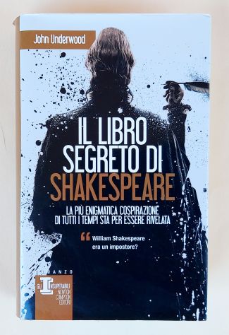 Il libro segreto di Shakespeare di John Underwood Ed.Newton Compton Editori,2013
