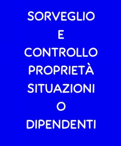 SORVEGLIO e CONTROLLO per te giorno o notte perugia deruta todi limitrofi