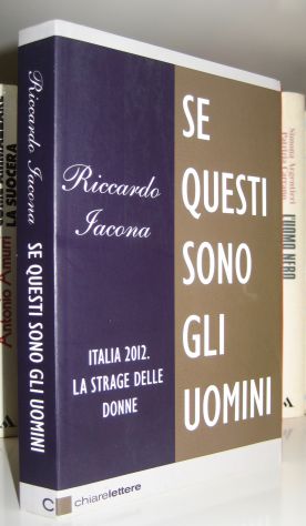 Se questi sono gli uomini
