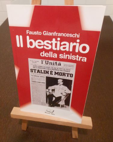 Il bestiario della sinistra, F. Gianfranceschi, Nuove Idee 2004. - Foto 2