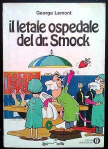 GEORGE LEMONT, il letale ospedale del dr. Smock, 1^ Edizione 1975. - Foto 2