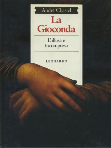 LA GIOCONDA - L'illustre incompresa