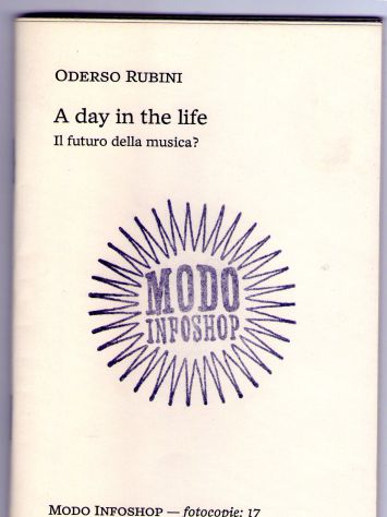 A day in the life, Oderso Rubini, Modo Infoshop
