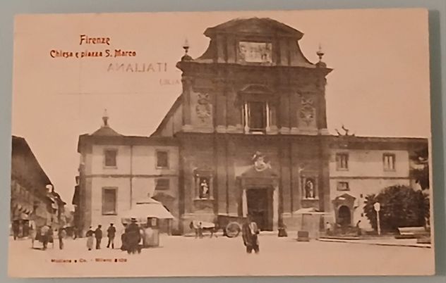 Cartolina storica di Firenze, raffigurante la Chiesa e Piazza San Marco.