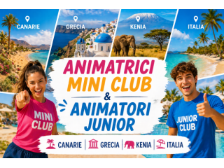 ANIMATRICI MINI CLUB & ANIMATORI JUNIOR – Villaggi e Resort | Anche Prima Esperienza