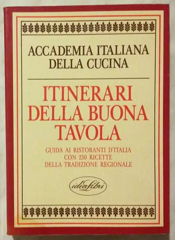 Accademia Italiana della cucina con 230 ricette regionali Ed:Idealibri,1987