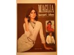 Libro "Maglia lavori - idee per la donna - la casa - il bambino" del 1967