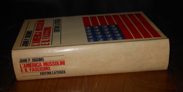 L'AMERICA MUSSOLINI E IL FASCISMO, J. Patrick Diggins, ED. LATERZA 1^ Ed.1972. - Foto 4