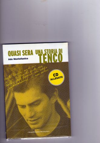 Ada Montellanico, Quasi sera, una storia di Tenco, Stampa Alternativa