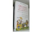 Gilgameš alla conquista dell'immortalità