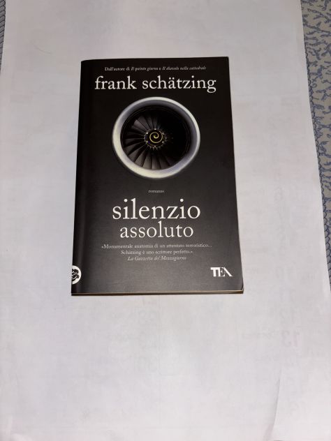 LIBRO ROMANZO THRILLER SILENZIO ASSOLUTO DI FRANK SCHÄTZING 1’ STAMPA ORIGINALE