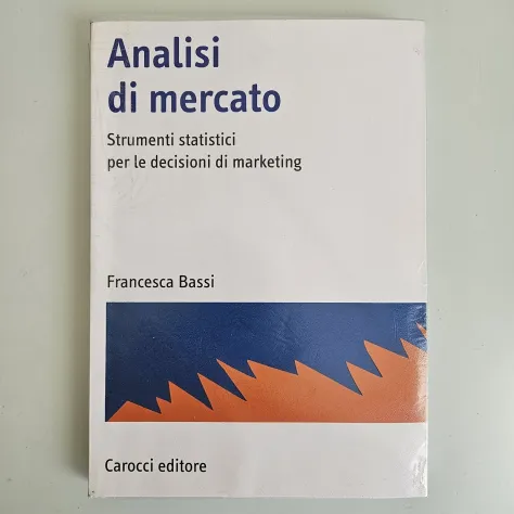 Analisi di Mercato - Strumenti Statistici per le Decisioni di Marketing - 2009