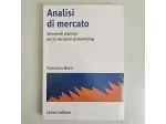 Analisi di Mercato - Strumenti Statistici per le Decisioni di Marketing - 2009