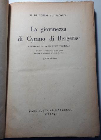 La giovinezza di Cyrano di Bergerac, H. DE GORSSE E J. JACQUIN, Marzocco 1949. - Foto 2