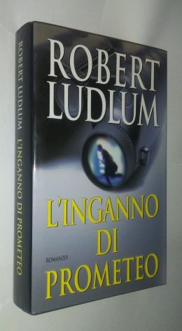 L'inganno di prometeo di Robert Ludlum Ed.Mondolibri su licenza RCS libri, 2001 - Foto 2