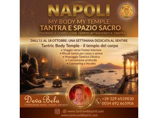 Massaggi - benessere Napoli - TANTRA NAPOLI  .PROFESSIONALE GUIDA.SPAZIO SACRO.16  -18 OTTOBRE Tel:3296539830