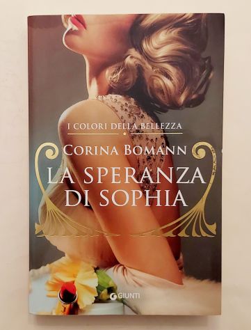 La speranza di Sophia di Corina Bomann 1°Ed.Giunti, ottobre 2020 come nuovo