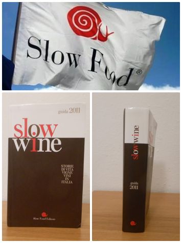 Slow wine guida 2011, Storie di vita, vigne, vini in Italia.