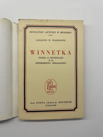 Winnetka. Storia e significato di un esperimento pedagogico - Foto 2