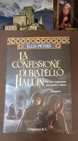 LA CONFESSIONE DI FRATELLO HALUN, ELLIS PETERS, Longanesi & C. 1999. - Foto 4