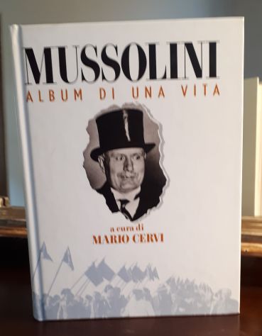 MUSSOLINI ALBUM DI UNA VITA, Mario Cervi, 1^ Ed. 1992. - Foto 3