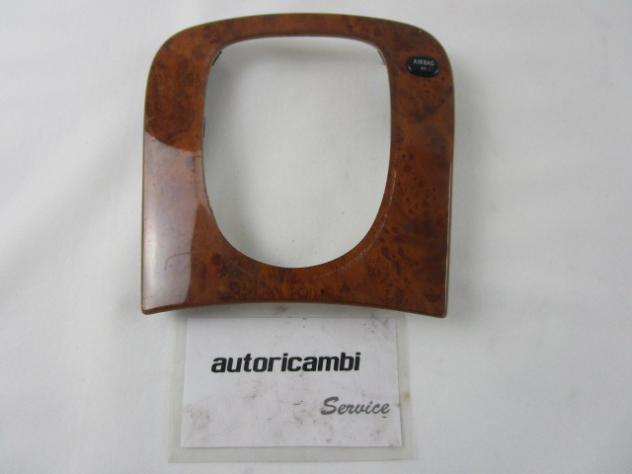 2206801739 RIVESTIMENTO MODANATURA IN RADICA TUNNEL CENTRALE ALLOGGIAMENTO CAMBIO AUTOMATICO MERCEDES CLASSE S W220 5.0 B AUT 225KW (1999) RICAMBIO US