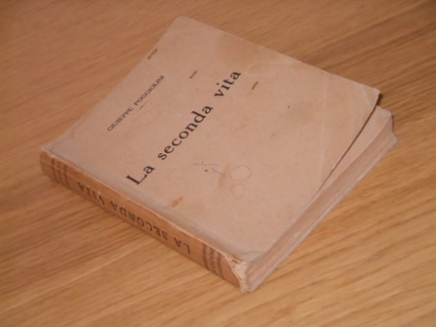La seconda vita, GIUSEPPE POGGIOLINI, Ediz. Mazzocchi 1928. - Foto 8
