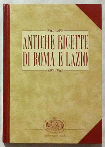 Antiche ricette di Roma e del Lazio di Pierangelo Mauri, Ed.Mariani, 1992 nuovo - Foto 2