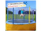 trampolini elastici Diam: 4,30 mt STAMPA 3D GIGANTE