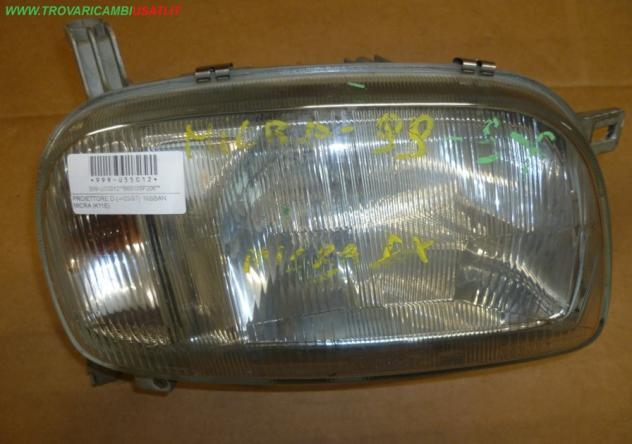 PROIETTORE D.(-03/97) NISSAN MICRA (K11E) Parti elettriche Fanaleria Proiettori Proiettore ant.