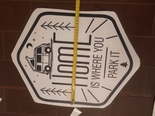 adesivo home is where you park it un elemento come in foto 40x 30