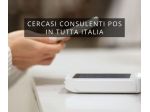 RICERCA CONSULENTI POS IN TUTTA ITALIA