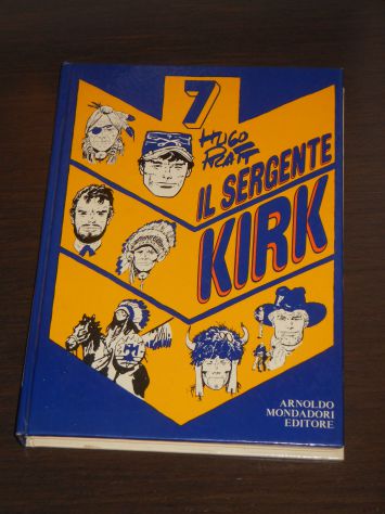 IL SERGENTE KIRK, HUGO PRATT, ARNOLDO MONDADORI EDITORE, PRIMA EDIZIONE 1974. - Foto 3