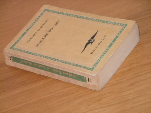 MADAME BOVARY (costumi di provincia), GUSTAVE FLAUBERT, MILANO DALL'OGLIO EDITORE, Aprile 1961. - Foto 4