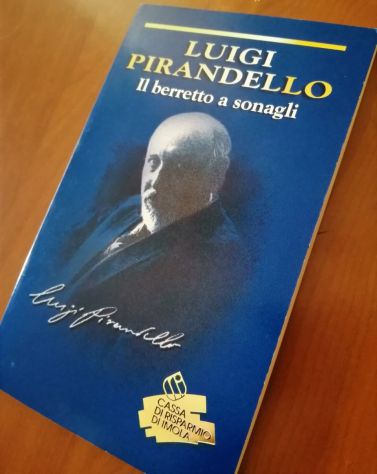 Luigi Pirandello - Il Berretto a Sonagli - Cassa di Risparmio di Imola - Foto 3
