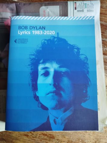 Bob Dylan, Lyrics 1969-1982, 1983-2020, Feltrinelli - Foto 2