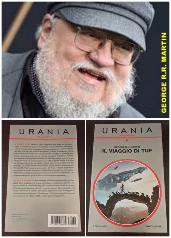 URANIA MILLEMONDI 70, IL VIAGGIO DI TUF, GEORGE R.R. MARTIN, INVERNO 2015.