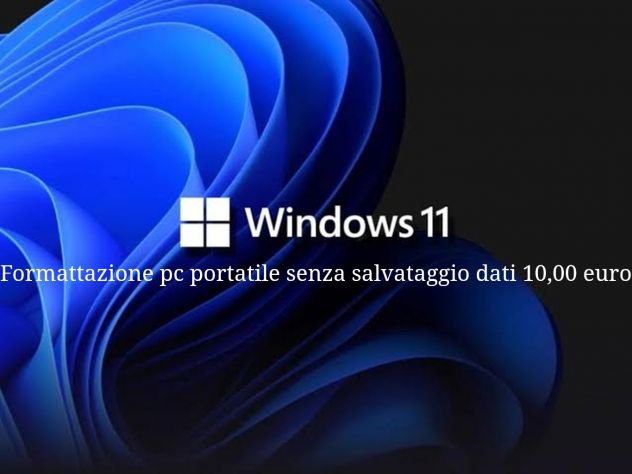 Formattazione pc portatili windows 10,00 euro