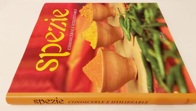 Spezie.Conoscerle e utilizzarle Bottari Cristina Leonardo Publishing, 2008 nuovo - Foto 6
