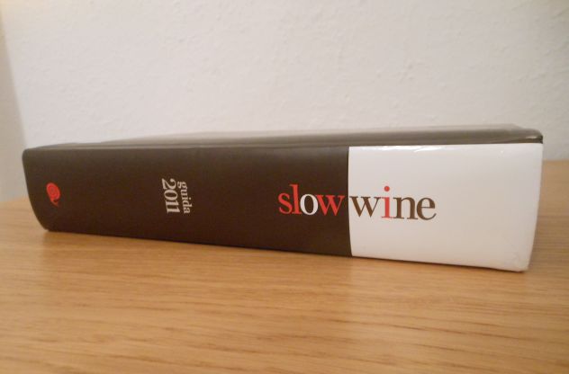 Slow wine guida 2011, Storie di vita, vigne, vini in Italia. - Foto 7