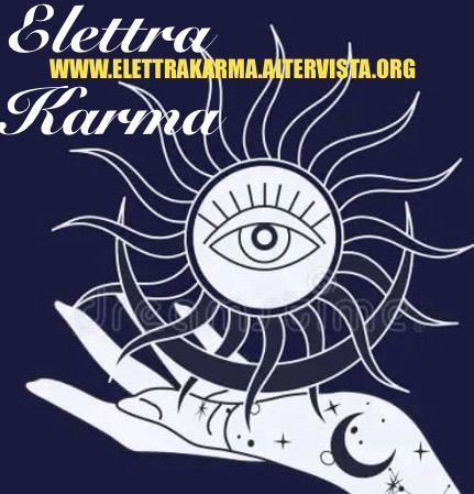 ELETTRAKARMA, CARTOMANTE SENSITIVA ASTROLOGA