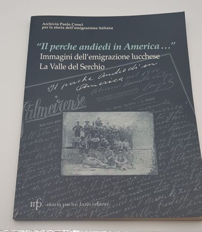 " il perche andiedi in America " immigrazione lucchese