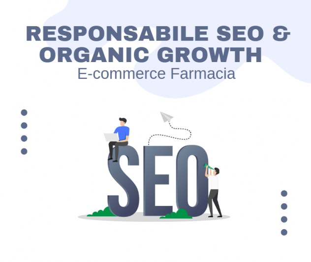 Responsabile SEO &amp; Organic Growth – E-commerce Farmacia