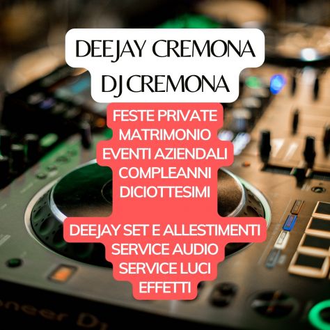DJ Cremona, Deejay | DJ per feste, matrimonio, eventi, compleanni a Cremona