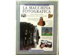 La macchina fotografica.Storia, scienza e tecnica Oxlade e Morrison 2001 nuovo