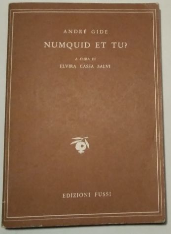 numquid et tu? di Andre Gide