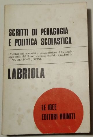 scritti di pedagogia e politica scolastica di Labriola